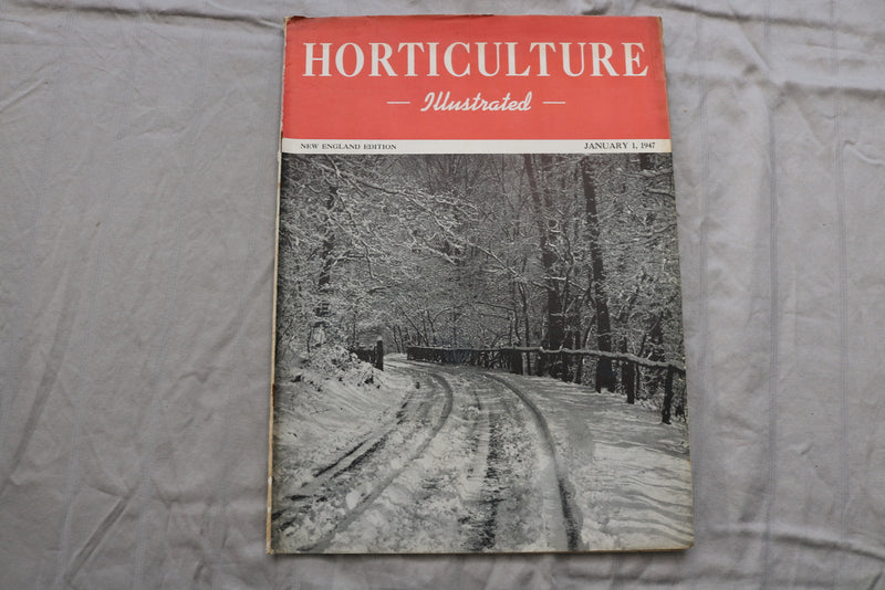 1947 JAN 1 HORTICULTURE ILLUSTRATED MAGAZINE - NICE SCENERY COVER - ST 1014A