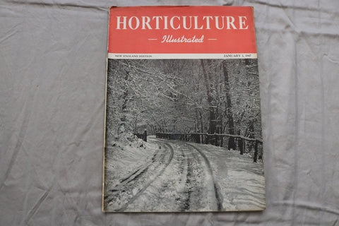 1947 JAN 1 HORTICULTURE ILLUSTRATED MAGAZINE - NICE SCENERY COVER - ST 1014A