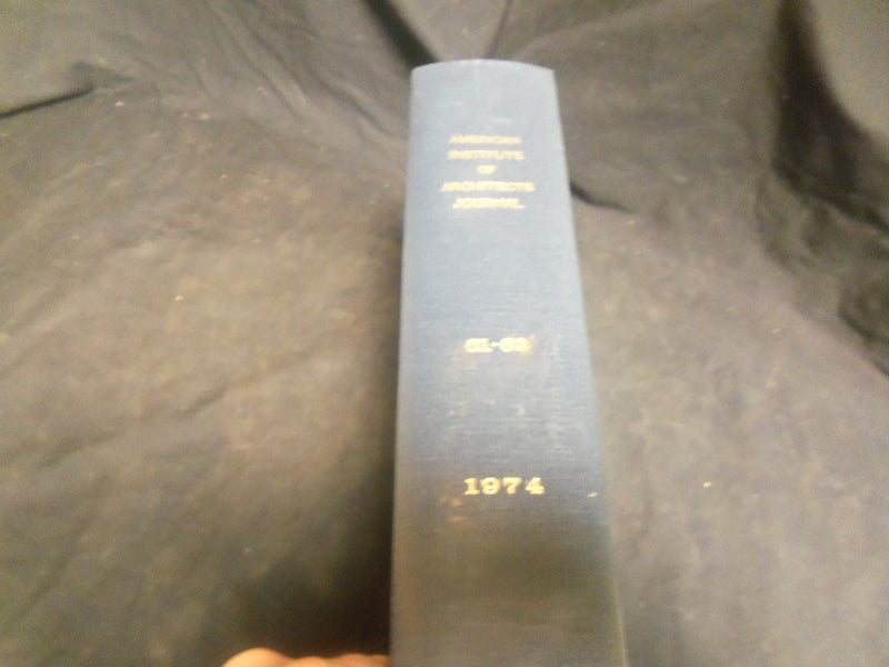 1974 JAN-DEC AMERICAN INSTITUTE OF ARCHITECTS BOUND VOLUME - NICE PHOTOS - R 863