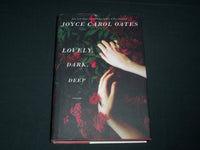 2014 LOVELY DARK DEEP STORIES BOOK SIGNED BY JOYCE CAROL OATES - KD 5520