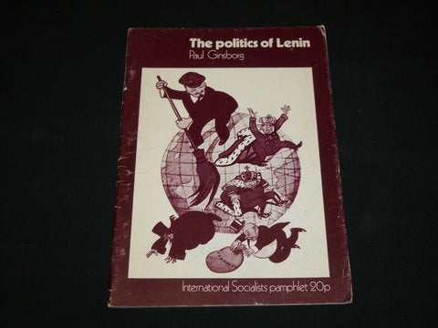 1974 THE POLITICS OF LENIN SOFTCOVER BOOK BY PAUL GINSBORG - J 6549