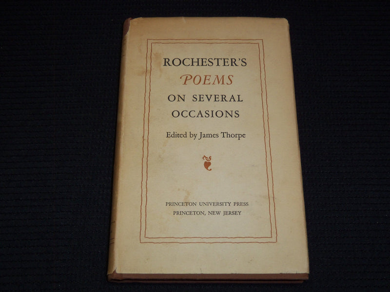 1950 ROCHESTER'S POEMS ON SEVERAL OCCASIONS BOOK EDITED BY JAMES THORPE- KD 7804