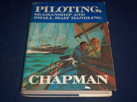 1971 PILOTING STEAMSHIP & SMALL BOAT HANDLING BOOK BY CHARLES CHAPMAN - KD 1869