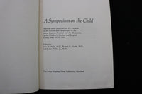 1967 A SYMPOSIUM ON THE CHILD HARDCOVER BOOK BY ASKIN/COOKE/HALLER - KD 9765