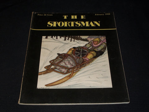 1932 FEBRUARY THE SPORTSMAN MAGAZINE NICE COVER & INSIDE SPORTS - E 4306