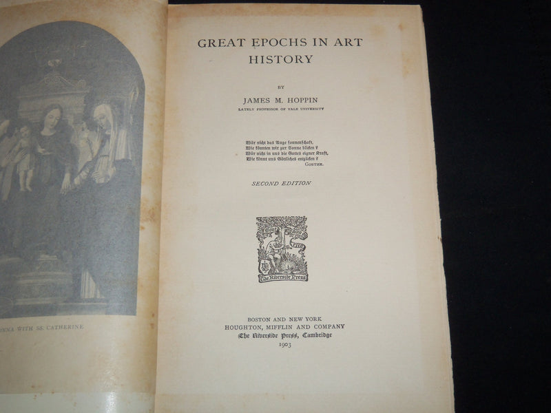 1903 GREAT EPOCHS IN ART HISTORY BOOK BY JAMES M. HOPPIN - KD 4815O