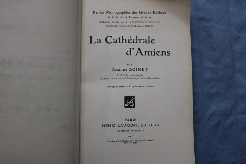 1926 LA CATHEDRALE D'AMIENS BY AMEDEE BOINET - SOFTCOVER BOOK - K 3197