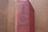 1920 HILLS OF HAN HARDCOVER BOOK BY SAMUEL MERWIN - KD 9603