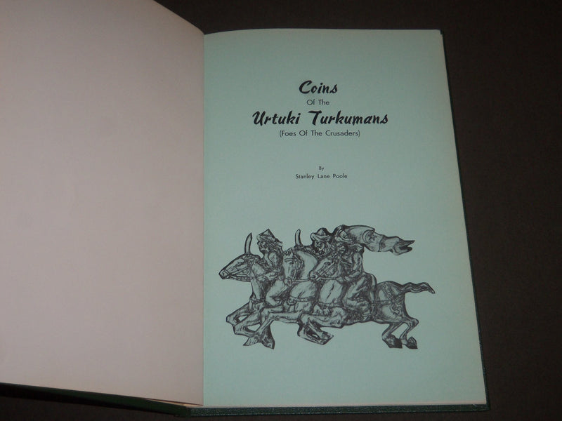 1967 COINS OF THE URTUKI TURKUMANS BY STANLEY LANE POOLE BOOK - KD 4413