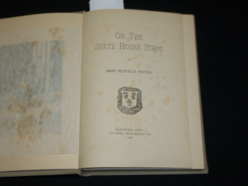1896 ON THE STATE HOUSE STEPS HARDCOVER BOOK BY MARY REDFIELD POTTER - KD 6385