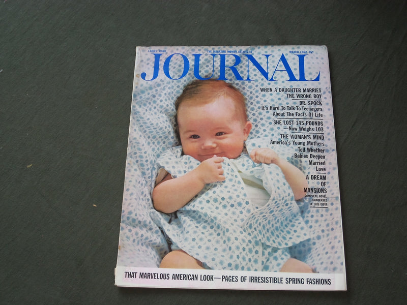 1962 MARCH LADIES' HOME JOURNAL MAGAZINE - BABIES DEEPEN MARRIED LOVE - F 475