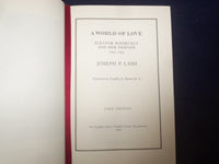 1984 A WORLD OF LOVE HARDCOVER BOOK BY JOSEPH LASH- SIGNED 1ST EDITION - KD 8979