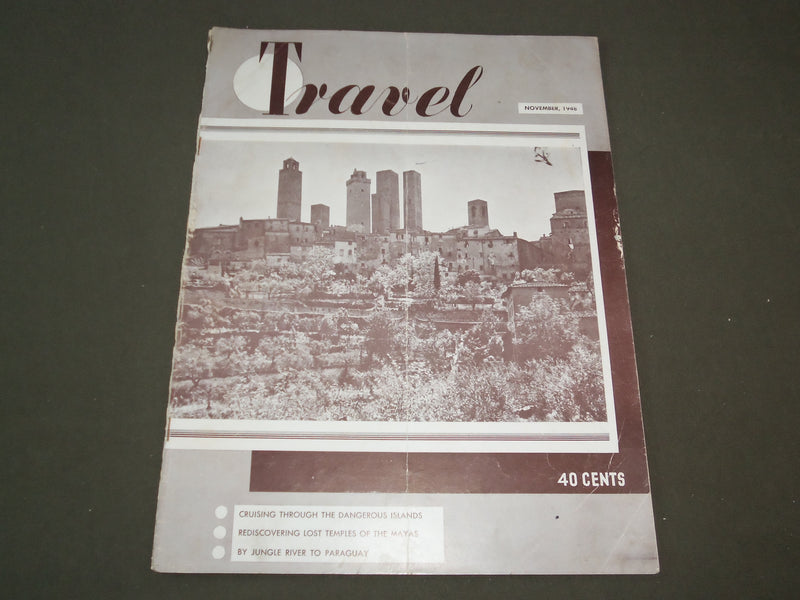 1948 NOVEMBER TRAVEL MAGAZINE - THE FORTRESS CITY OF TUSCANY- SP 9425
