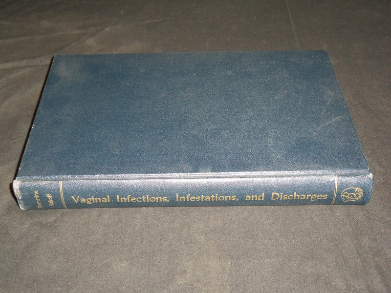 1953 VAGINAL INFECTIONS INFESTATIONS AND DISCHARGES BOOK BY BERNSTINE - KD 2761K