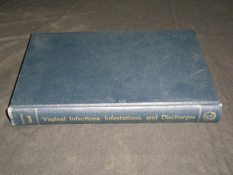 1953 VAGINAL INFECTIONS INFESTATIONS AND DISCHARGES BOOK BY BERNSTINE - KD 2761K
