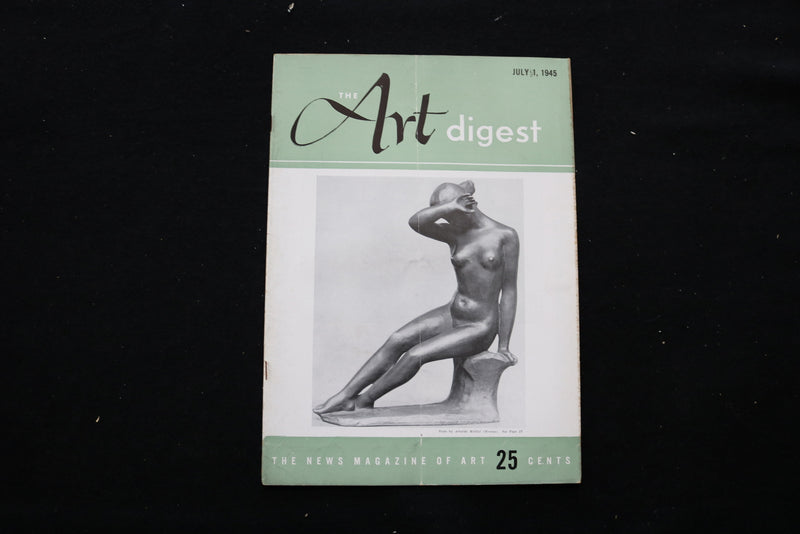 1945 JULY 1 THE ART DIGEST MAGAZINE - NUDE BY ARISTIDE MAILLOL COVER - E 10230