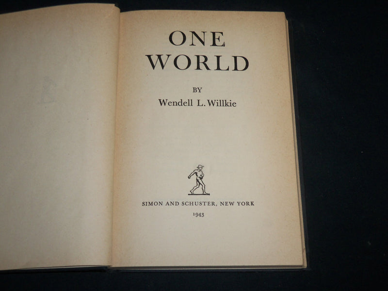 1946 ONE WORLD HARDCOVER BOOK BY WENDELL L. WILLKIE - 11TH PRINTING - KD 6685