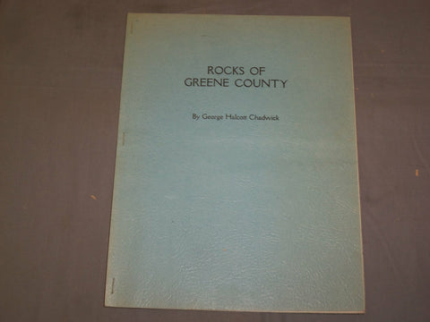 1922 ROCKS OF GREENE COUNTY BY GEORGE CHADWICK - REPUBLISHED IN 1971 - J 4948