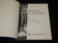 1975 ANTIQUES IN AUSTRALIA IN HARDCOVER BOOK BY JOHN ROGAN -NICE PHOTOS - R 712Y