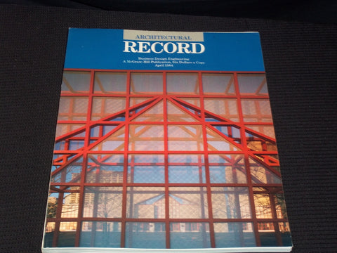 1984 APRIL ARCHITECTURAL RECORD MAGAZINE - KNOLL BUILDING COVER - E 4005