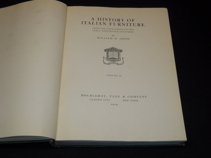 1918-1919 A HISTORY OF ITALIAN FURNITURE BY WILLIAM M. ODUM VOLUME 1 & 2 - #18