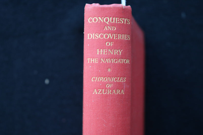 1936 CONQUESTS & DISCOVERIES OF HENRY THE NAVIGATOR HARDCOVER BOOK BY - KD 9740