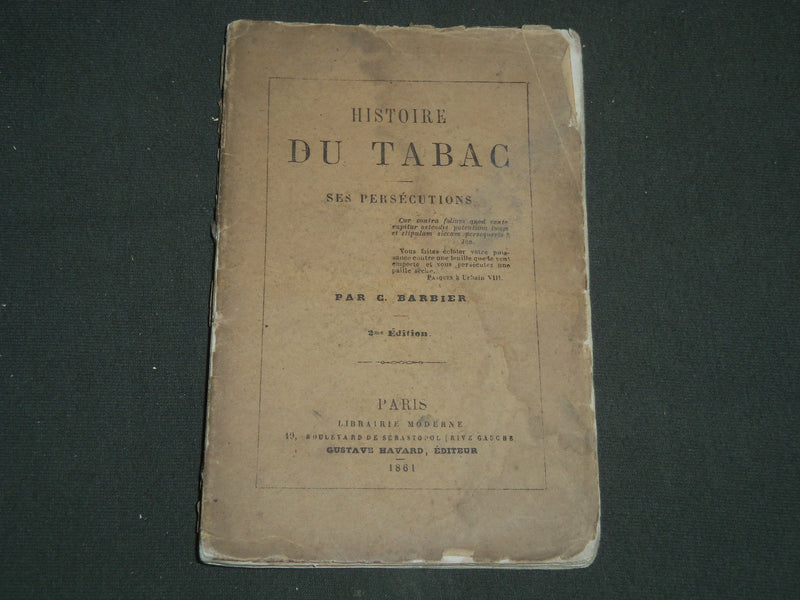 1861 HISTOIRE DU TABAC SES PERSECUTIONS BOOK BY C. BARBIER - 2ND EDITION- J 4762