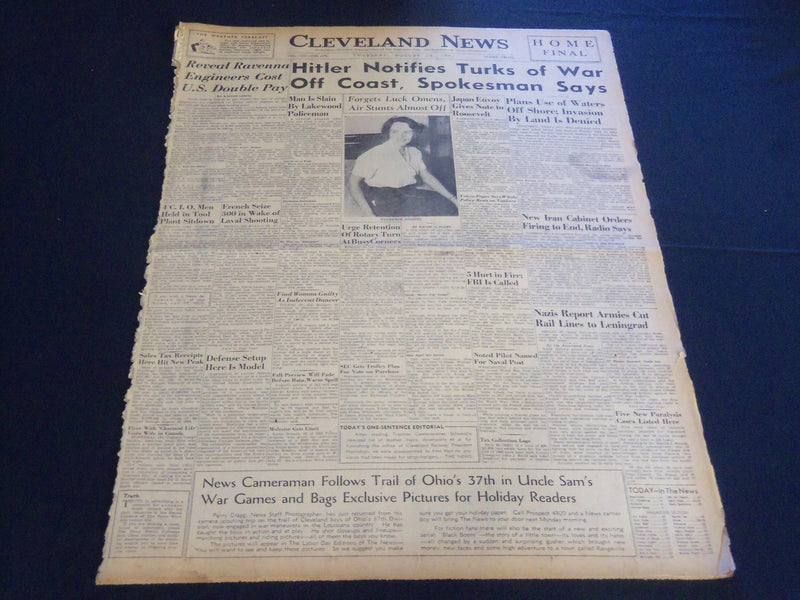 1941 AUGUST 28 CLEVELAND NEWS NEWSPAPER - HITLER NOTIFIES TURKS OF WAR - NT 7419