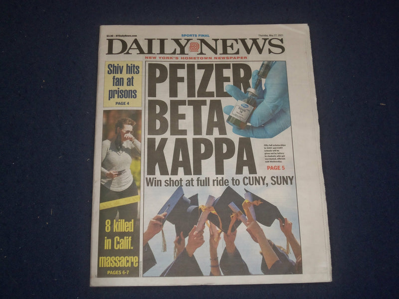 2021 MAY 27 NEW YORK DAILY NEWS NEWSPAPER - 8 KILLED IN CALIFORNIA MASSACRE