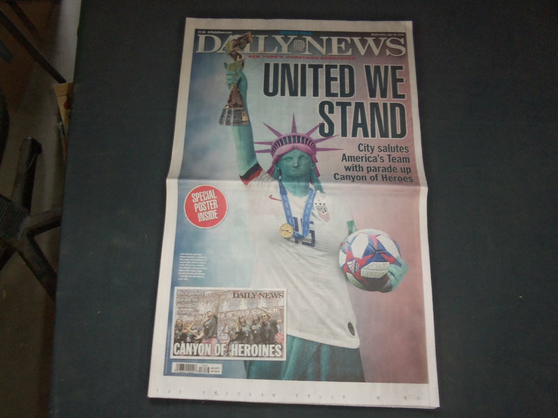 2019 JULY 10 NEW YORK DAILY NEWS NEWSPAPER -NYC U.S. WOMEN'S SOCCER TEAM PARADE