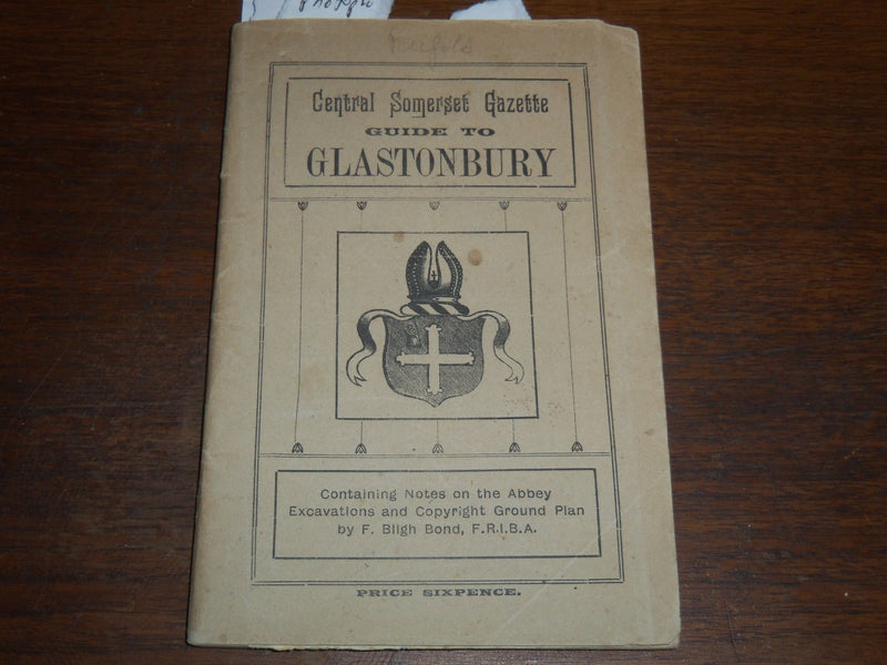 1900'S CENTRAL SOMERSET GAZETTE GUIDE TO GLASTONBURY - ABBEY EXCAVATIONS- K 1229