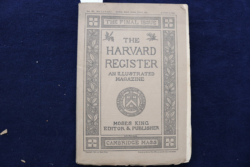 1881 APRIL-JULY THE HARVARD REGISTER ILLUSTRATED MAGAZINE - FINAL ISSUE - K 616