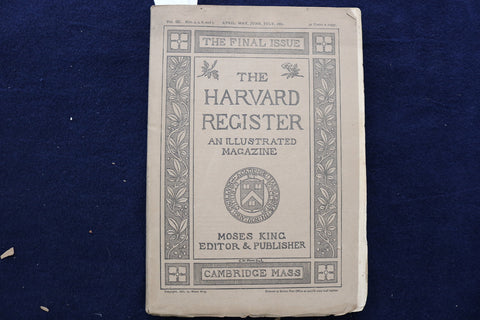1881 APRIL-JULY THE HARVARD REGISTER ILLUSTRATED MAGAZINE - FINAL ISSUE - K 616
