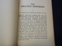 1918 THE PIRATE'S PROGRESS SOFTCOVER BOOK BY WILLIAM ARCHER - J 7242