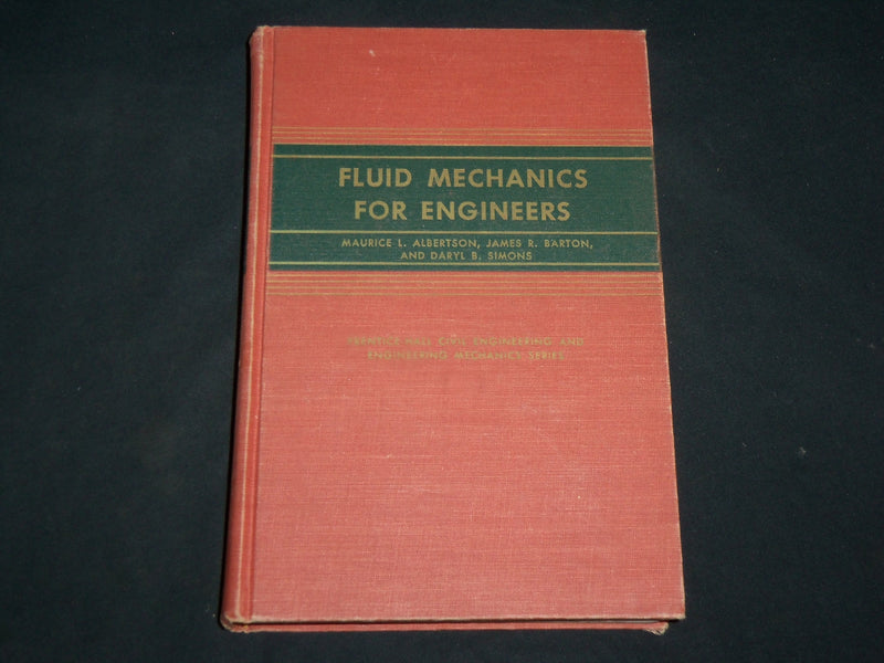 1961 FLUID MECHANICS FOR ENGINEERS HARDCOVER BOOK - SECOND PRINTING - KD 6639