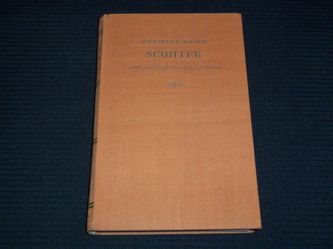 1955 SCHILLER HARDCOVER BOOK BY ALEXANDER ABUSCH - GERMAN - KD 7858