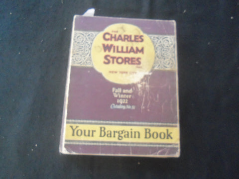 1922 FALL AND WINTER THE CHARLES WILLIAM STORES CATALOG - NEW YORK CITY - R 93Q
