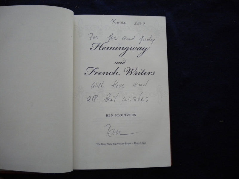 2010 HEMINGWAY AND FRENCH WRITERS HARDCOVER BOOK BY BEN STOLTZFUS - KD 8029