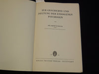 1956 ZUR GESCHICHTE UND DEUTUNG DER ENDOGENEN PSYCHOSEN BOOK BY WYRSCH - J 9568