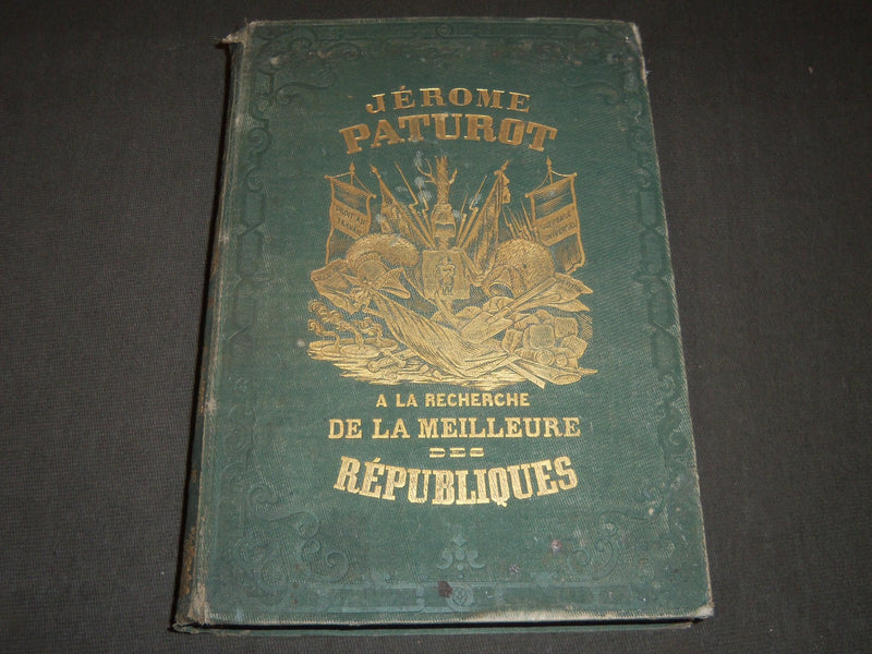 1849 JEROME PATUROT LA MEILLEURE DES REPUBLIQUES BY LOUIS REYBAUD - KD 57