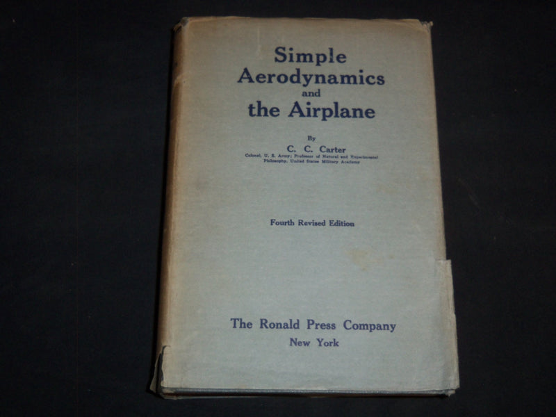 1936 SIMPLE AERODYNAMICS AND AIRPLANE BOOK B CARTER - 4TH EDITION - KD 4351Y