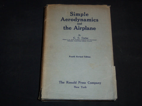 1936 SIMPLE AERODYNAMICS AND AIRPLANE BOOK B CARTER - 4TH EDITION - KD 4351Y
