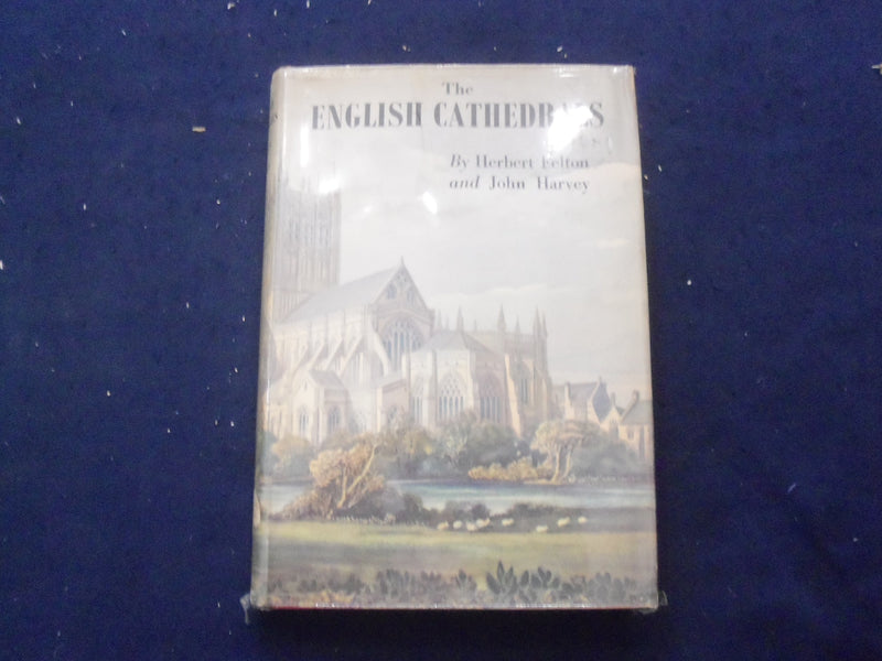 1950THE ENGLISH CATHEDRALS HARDCOVER BOOK BY BERBERT FELTON - KD 8246