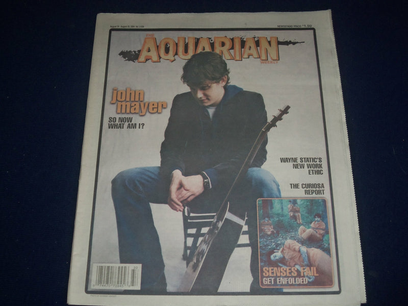 2004 AUGUST 18-25 AQUARIAN WEEKLY NEWSPAPER - JOHN MAYER COVER - J 1076