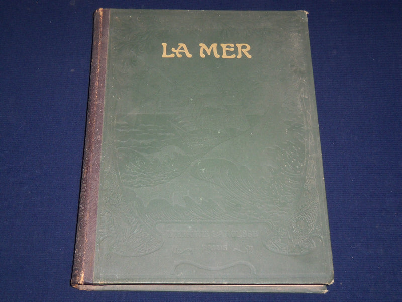 1913 LA MER BY G. CLERC-RAMPAL FRENCH VOLUME - NICE PHOTOS - 300 PAGES - KD 1774