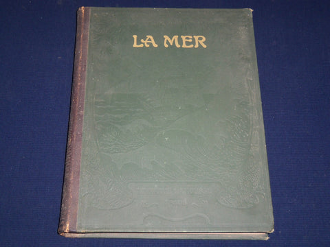 1913 LA MER BY G. CLERC-RAMPAL FRENCH VOLUME - NICE PHOTOS - 300 PAGES - KD 1774