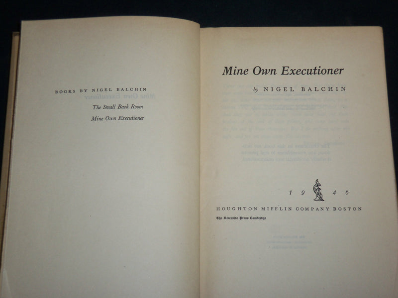 1946 MINE OWN EXECUTIONER HARDCOVER BOOK BY NIGEL BALCHIN - KD 7272