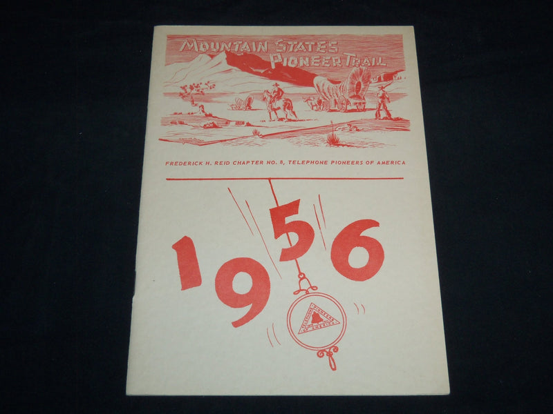 1956 MOUNTAIN STATES PIONEER TRAIL QUARTERLY - FREDERICK H. REID - J 8581