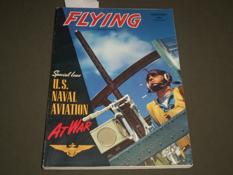 1943 FEBRUARY FLYING MAGAZINE - U. S. NAVAL AVIATION - AT WAR - J 2647