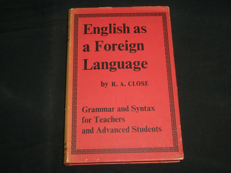 1962 ENGLISH AS A FOREIGN LANGUAGE HARDCOVER BOOK BY R. A. CLOSE - KD 6998